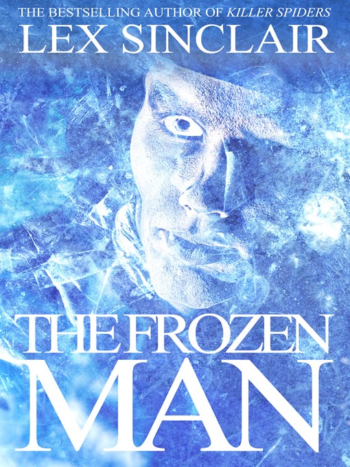 Title details for The Frozen Man by Lex Sinclair - Available